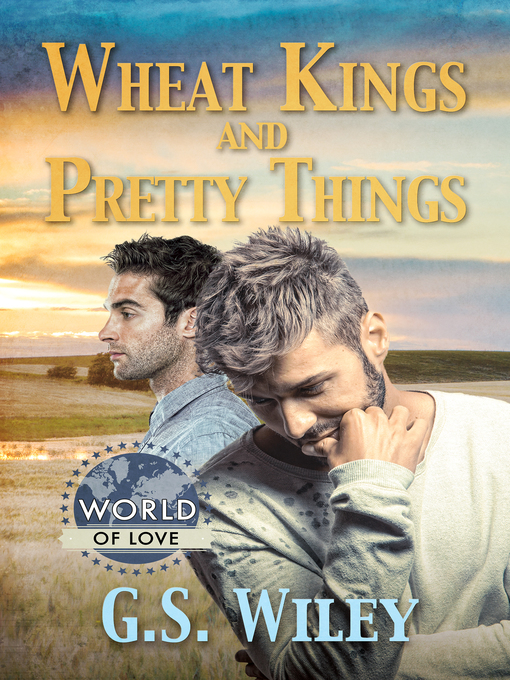 Title details for Wheat Kings and Pretty Things by G.S. Wiley - Available